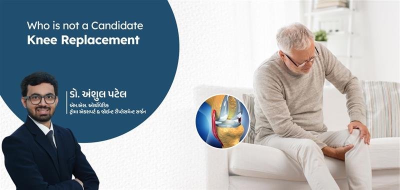 Who Is Not a Candidate for Knee Replacement?